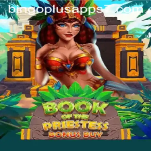 Exploring the Intriguing World of BookOfThePriestess with BingoPlus Apps