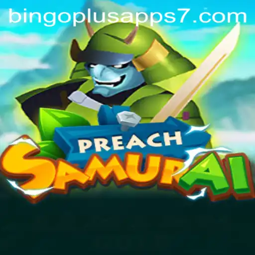 Exploring the Intricacies of PreachSamurai and the Influence of BingoPlus Apps