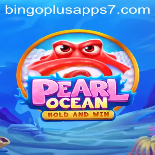 Exploring the Fascinating World of PearlOcean and Bingoplus Apps