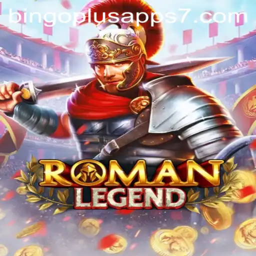 Exploring RomanLegend: The Engaging Adventure for BingoPlus App Fans